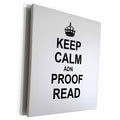 3dRose Keep Calm ADN Proof Read - funny proofread reader... - Museum Grade Canvas Wrap (cw_194447)