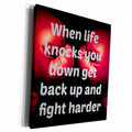3dRose When life knocks you down get back up and fight... - Museum Grade Canvas Wrap (cw_195284)