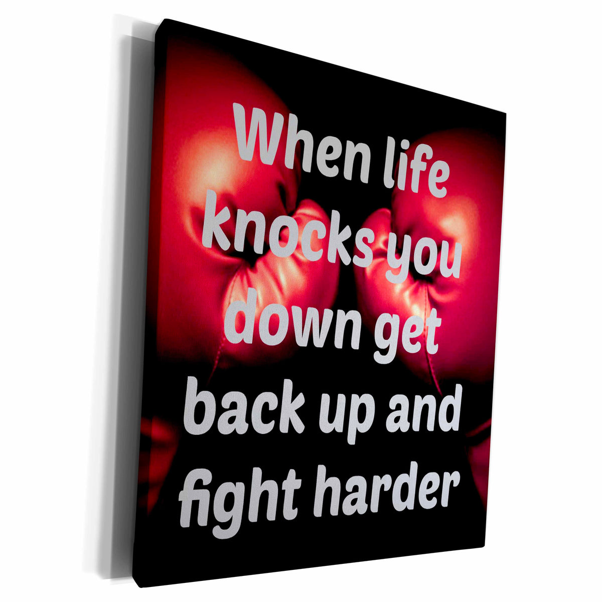 3dRose When life knocks you down get back up and fight... - Museum Grade Canvas Wrap (cw_195284)