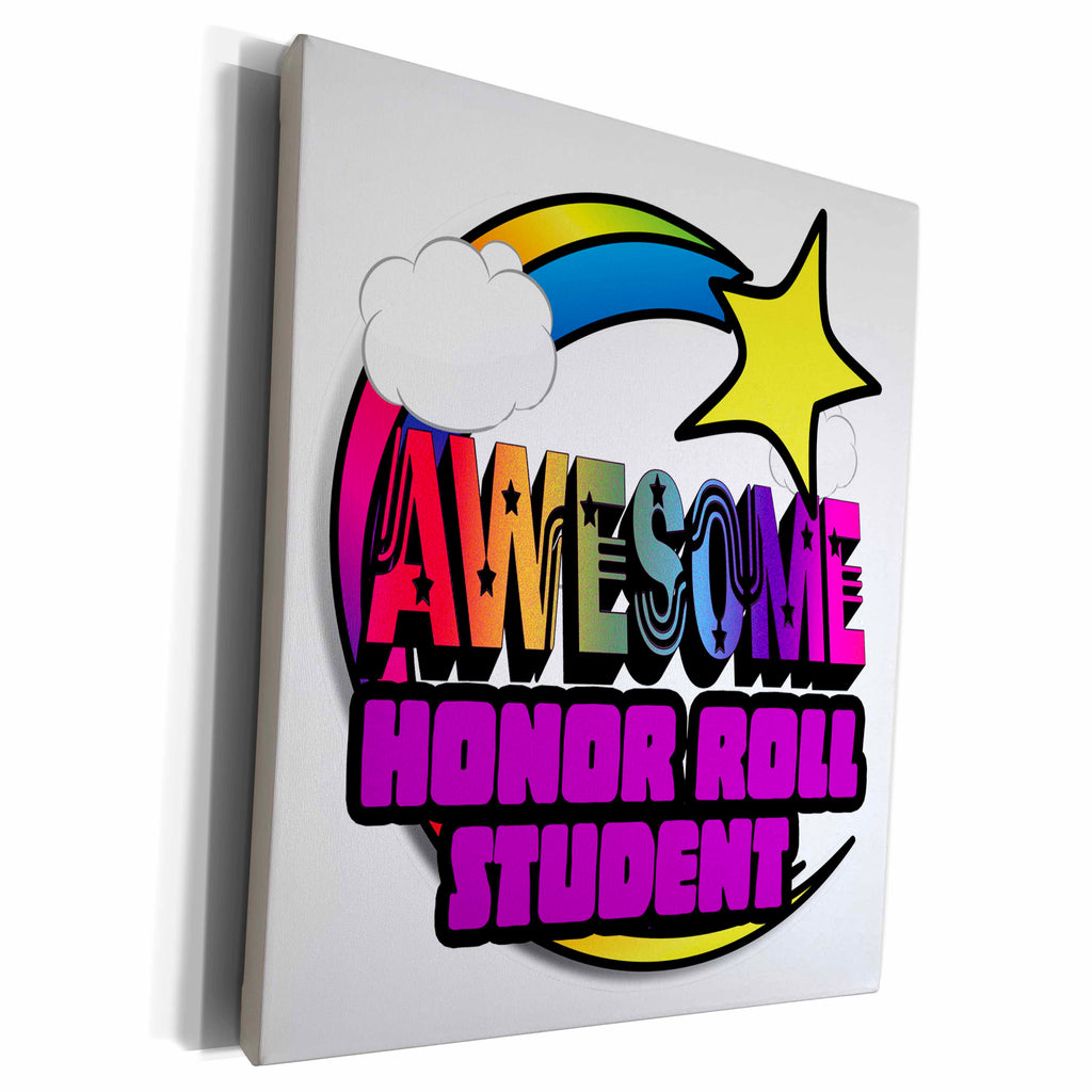 3dRose Shooting Star Rainbow Awesome Honor Roll Student - Museum Grade Canvas Wrap (cw_201331)