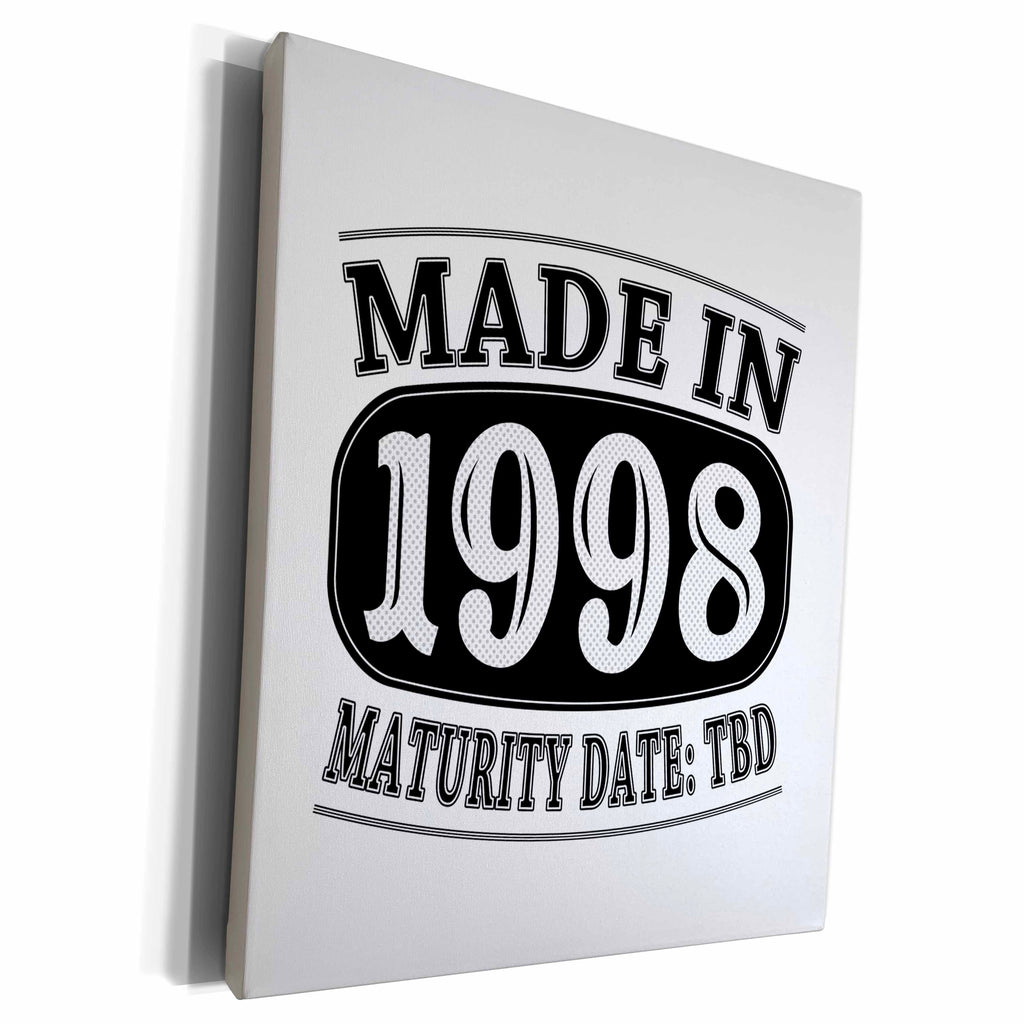 3dRose Made in 1998 - Maturity Date TDB - Museum Grade Canvas Wrap (cw_212511)