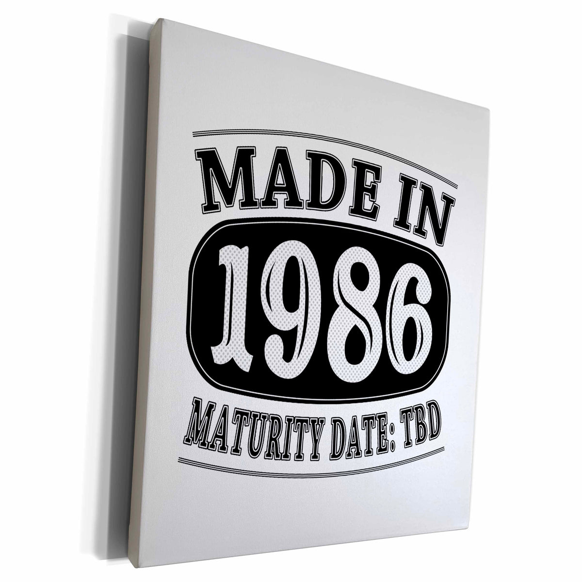 3dRose Made in 1986 - Maturity Date TDB - Museum Grade Canvas Wrap (cw_212523)