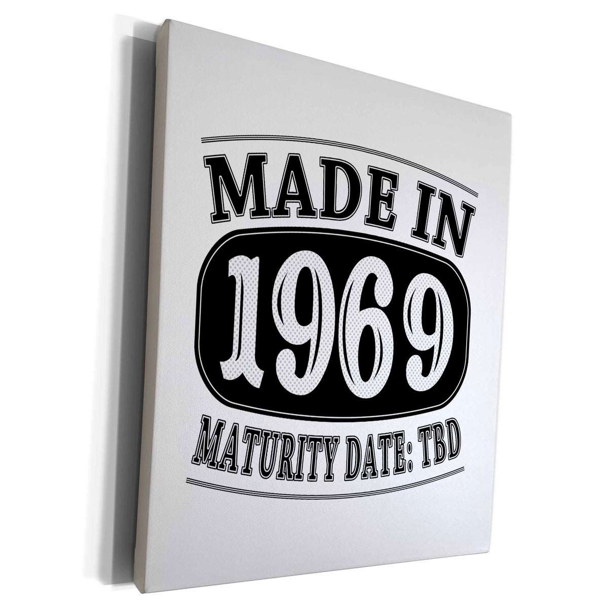 3dRose Made in 1969 - Maturity Date TDB - Museum Grade Canvas Wrap (cw_212540)