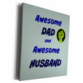 3dRose Awesome dad and awesome husband - Museum Grade Canvas Wrap (cw_212705)
