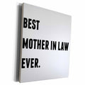 3dRose Best Mother In Law Ever, Black Letters On A White... - Museum Grade Canvas Wrap (cw_213352)