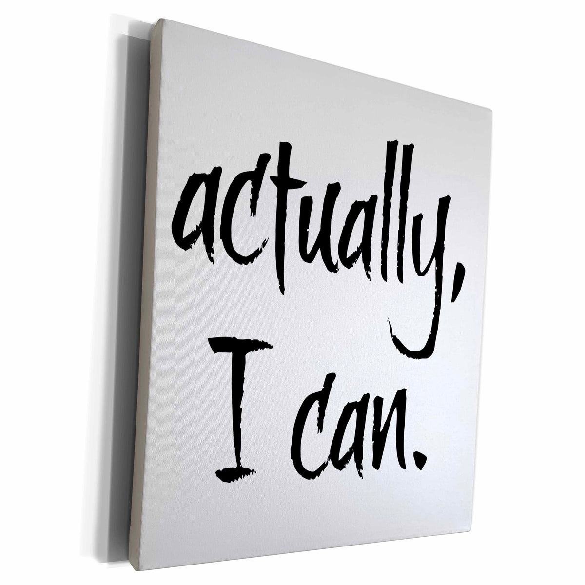3dRose Actually I Can, Black Lettering - Museum Grade Canvas Wrap (cw_213475)
