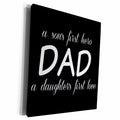 3dRose Dad, a sons first hero a daughters first love, white... - Museum Grade Canvas Wrap (cw_214395)