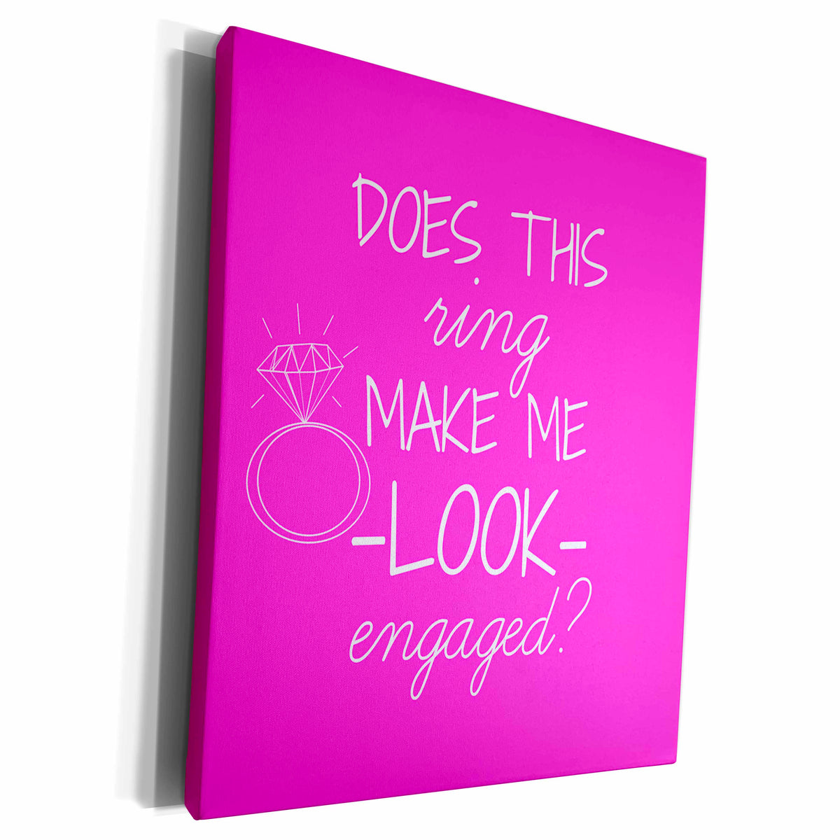 3dRose Does this ring make me look engaged pink and white - Museum Grade Canvas Wrap (cw_219854)