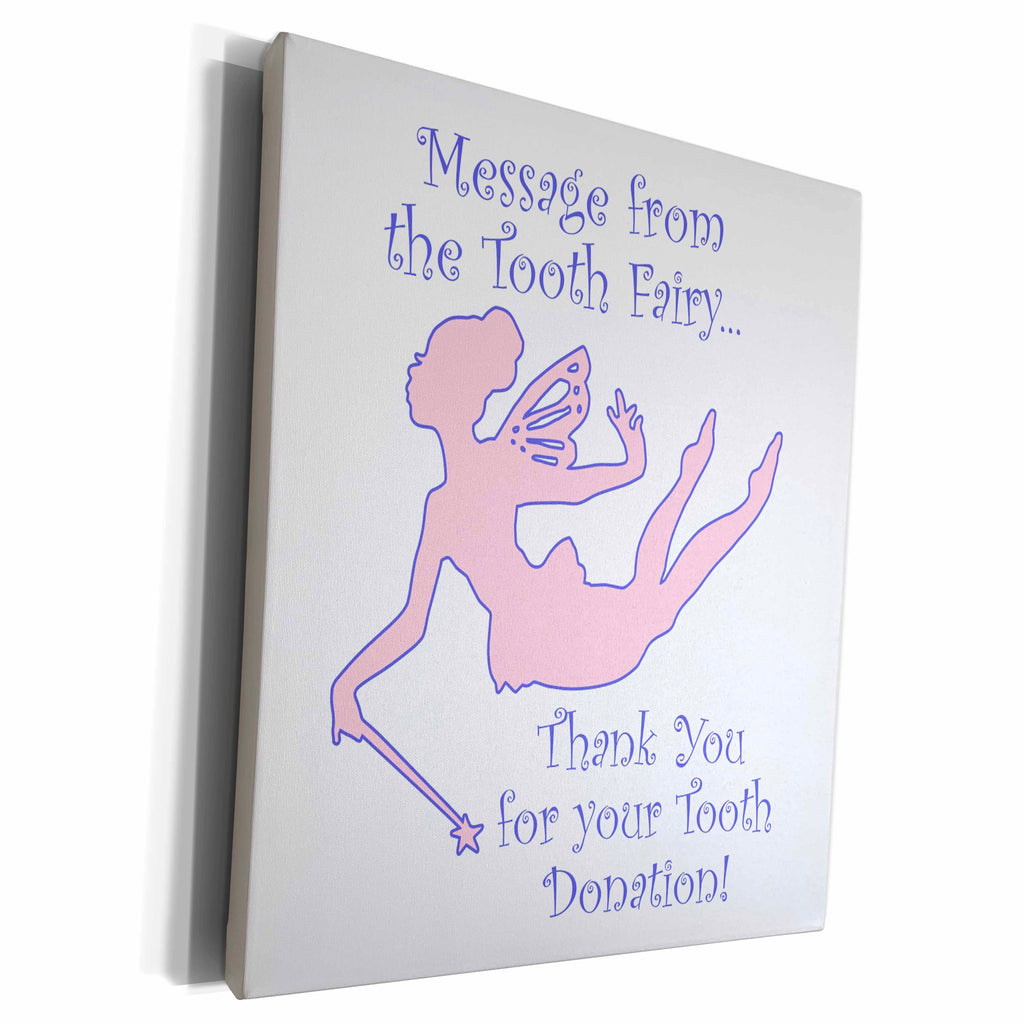 3dRose Tooth Fairy- Pink and White Tooth Receipt from The... - Museum Grade Canvas Wrap (cw_222036)