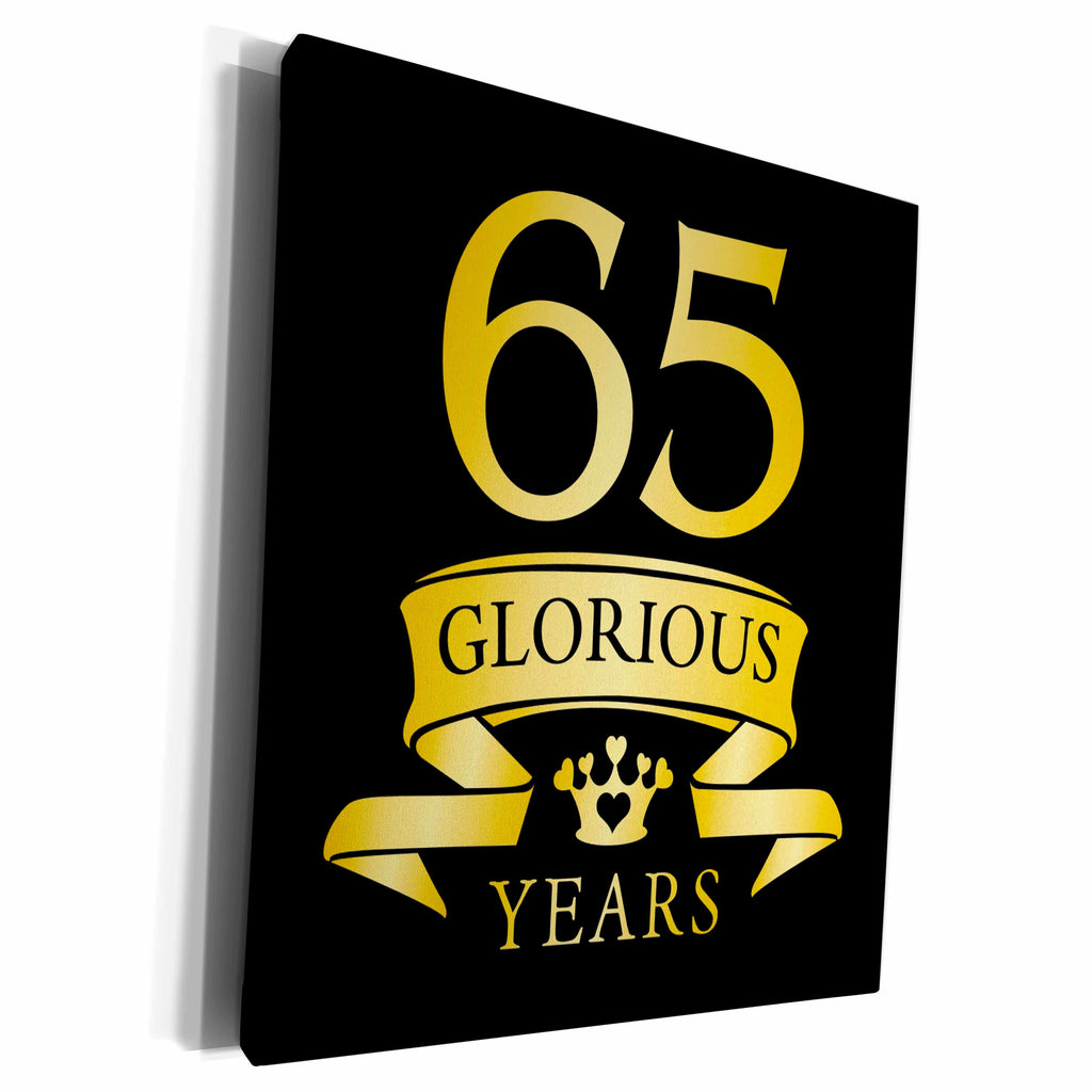 3dRose 65th Birthday, Anniversary, Retirement Design in gold... - Museum Grade Canvas Wrap (cw_223315)