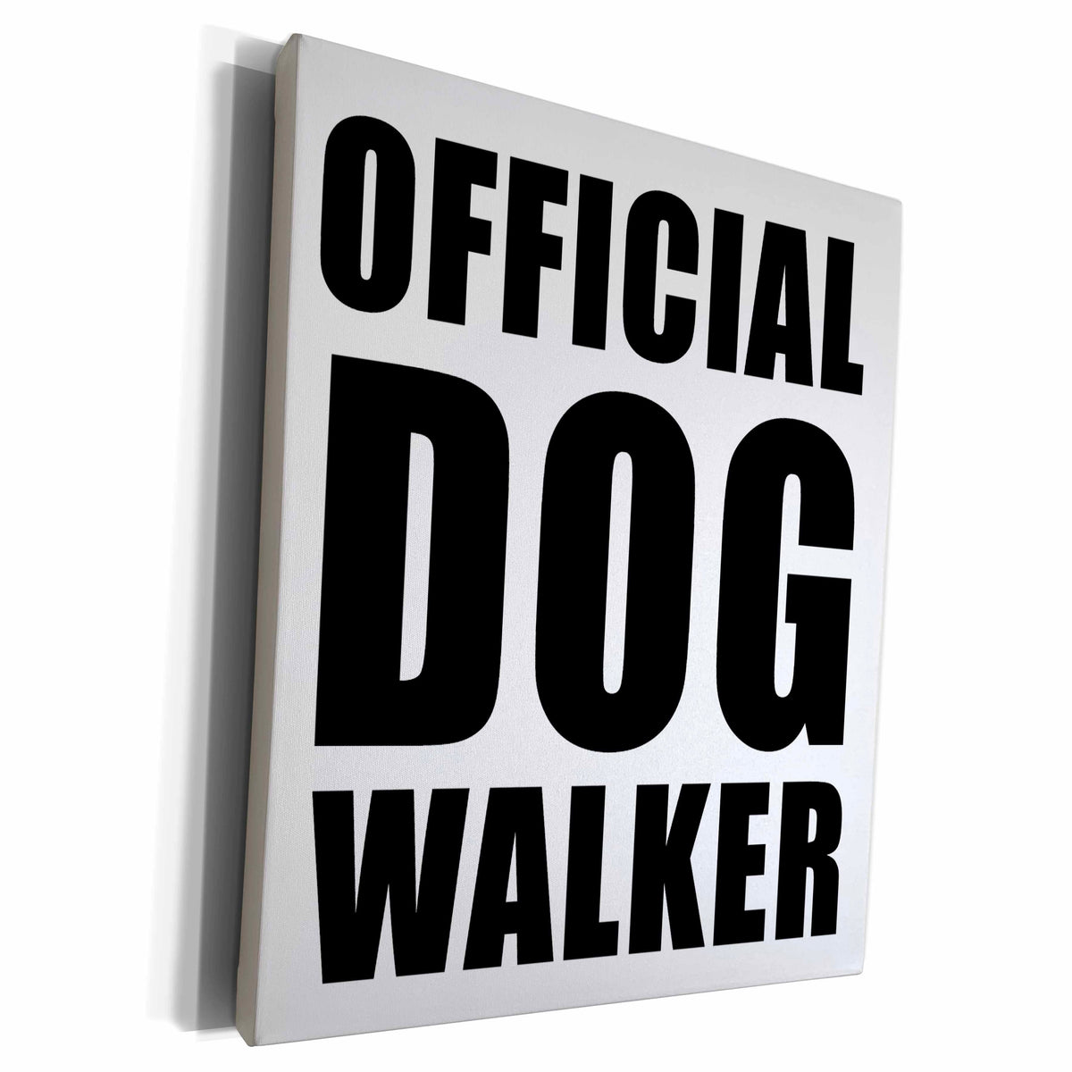 3dRose EvaDane - Quotes - Official Dog Walker Black - Museum Grade Canvas Wrap (cw_223791)