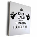 3dRose Keep Calm and Let This Guy Handle it - funny pointing... - Museum Grade Canvas Wrap (cw_233470)
