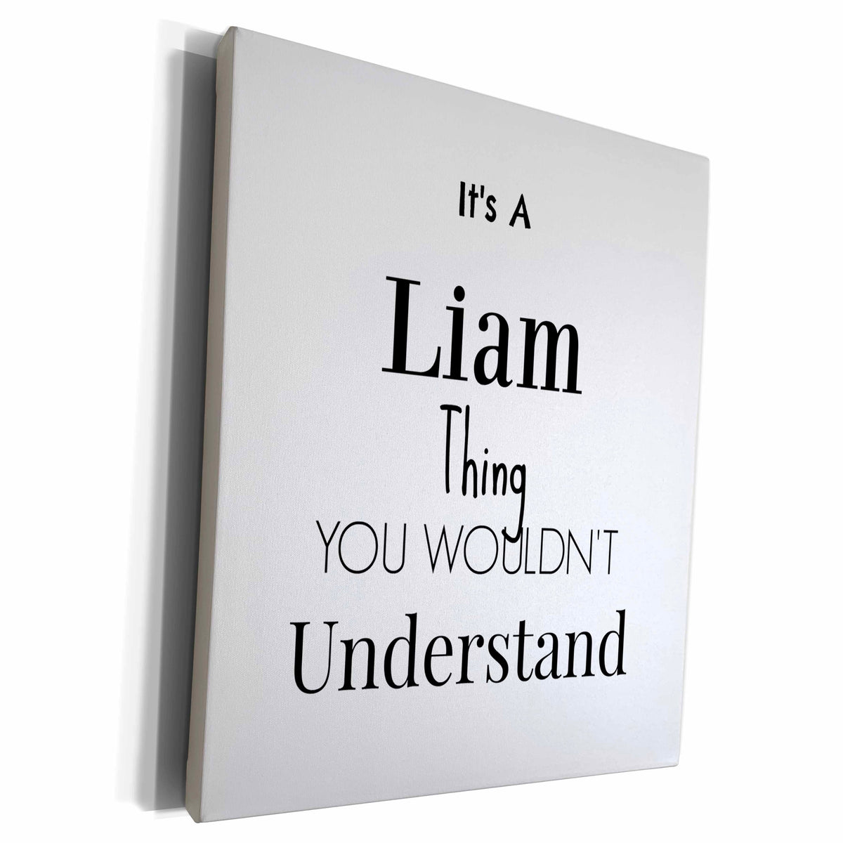 3dRose BrooklynMeme Names - Its a Liam thing - Museum Grade Canvas Wrap (cw_252238)