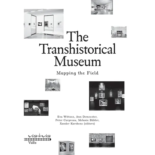 The Transhistorical Museum: Mapping the Field - Paperback