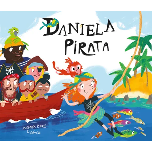 Daniela Pirata = Daniela the Pirate - Hardcover