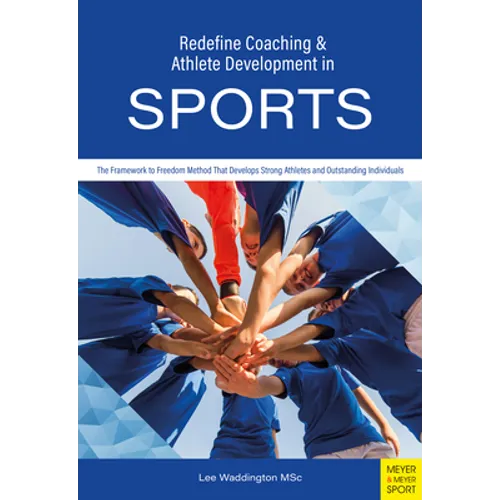Redefine Coaching & Athlete Development in Sports - Paperback