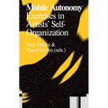 Mobile Autonomy: Exercises in Artists' Self-Organization - Paperback