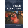 Folk Dancing - Hardcover