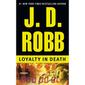 Loyalty in Death - Mass Market Paperbound