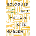 Eclogues in a Mustard Seed Garden - Paperback