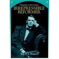Irrepressible Reformer - Paperback