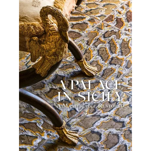A Palace in Sicily: A Masterpiece Restored - Hardcover