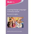 Learning Foreign Languages in Primary School: Research Insights - Paperback