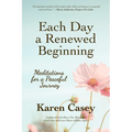 Each Day a Renewed Beginning: Meditations for a Peaceful Journey - Paperback