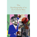 The Autobiography of an Ex-Colored Man - Hardcover
