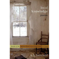 Local Knowledge: Poems - Paperback