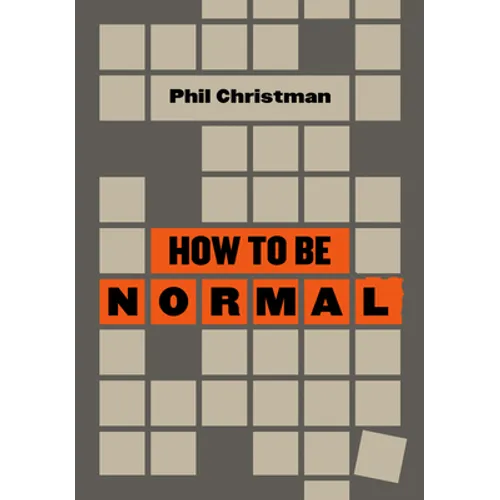 How to Be Normal: Essays - Hardcover
