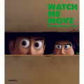 Watch Me Move: The Animation Show - Paperback