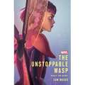 The Unstoppable Wasp: Built on Hope - Hardcover
