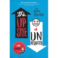 The Upside of Unrequited - Paperback