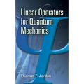 Linear Operators for Quantum Mechanics - Paperback