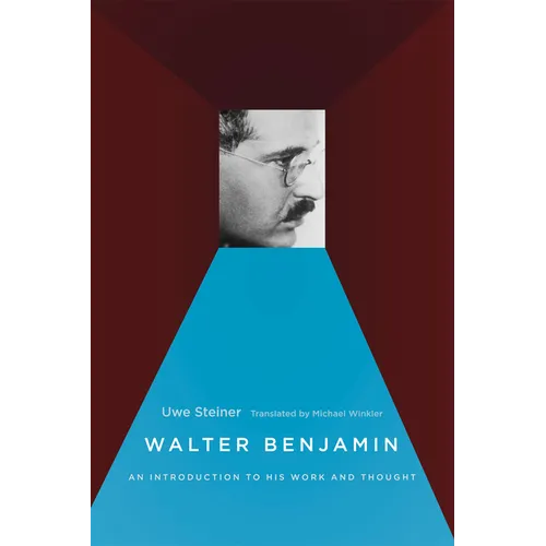 Walter Benjamin: An Introduction to His Work and Thought - Paperback