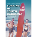 Surfing in South Carolina - Paperback