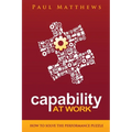 Capability at Work: How to Solve the Performance Puzzle - Paperback