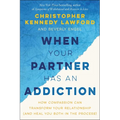When Your Partner Has an Addiction - Paperback