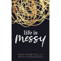 Life Is Messy - Hardcover