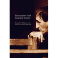 Encounters with Tadeusz Kantor - Paperback