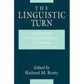 The Linguistic Turn: Essays in Philosophical Method - Paperback