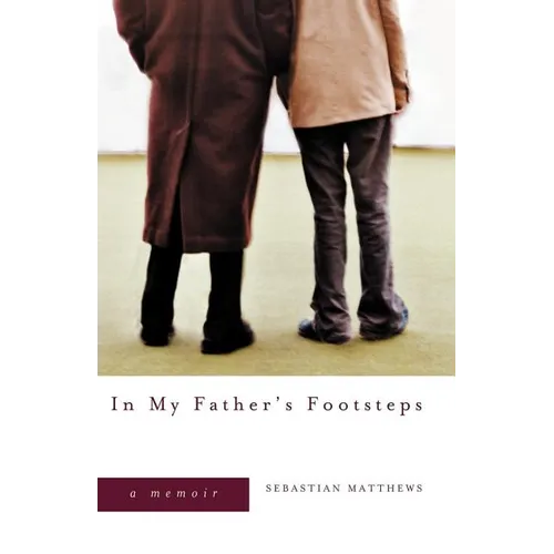 In My Father's Footsteps: A Memoir - Paperback