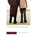 In My Father's Footsteps: A Memoir - Paperback