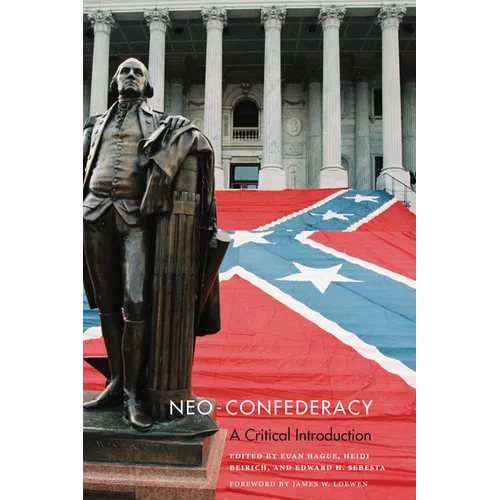 Neo-Confederacy: A Critical Introduction - Paperback