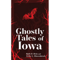 Ghostly Tales of Iowa - Paperback