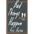 Bad Things Happen - Paperback