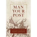 Man Your Post: Learning to Lead Like St. Joseph - Hardcover