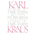 Half-Truths and One-And-A-Half Truths: Selected Aphorisms - Paperback