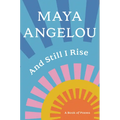 And Still I Rise: A Book of Poems - Hardcover